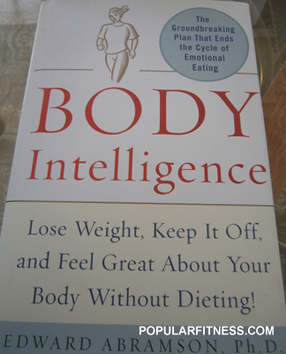Body Intelligence: Lose Weight, Keep It Off, and Feel Great Without Dieting